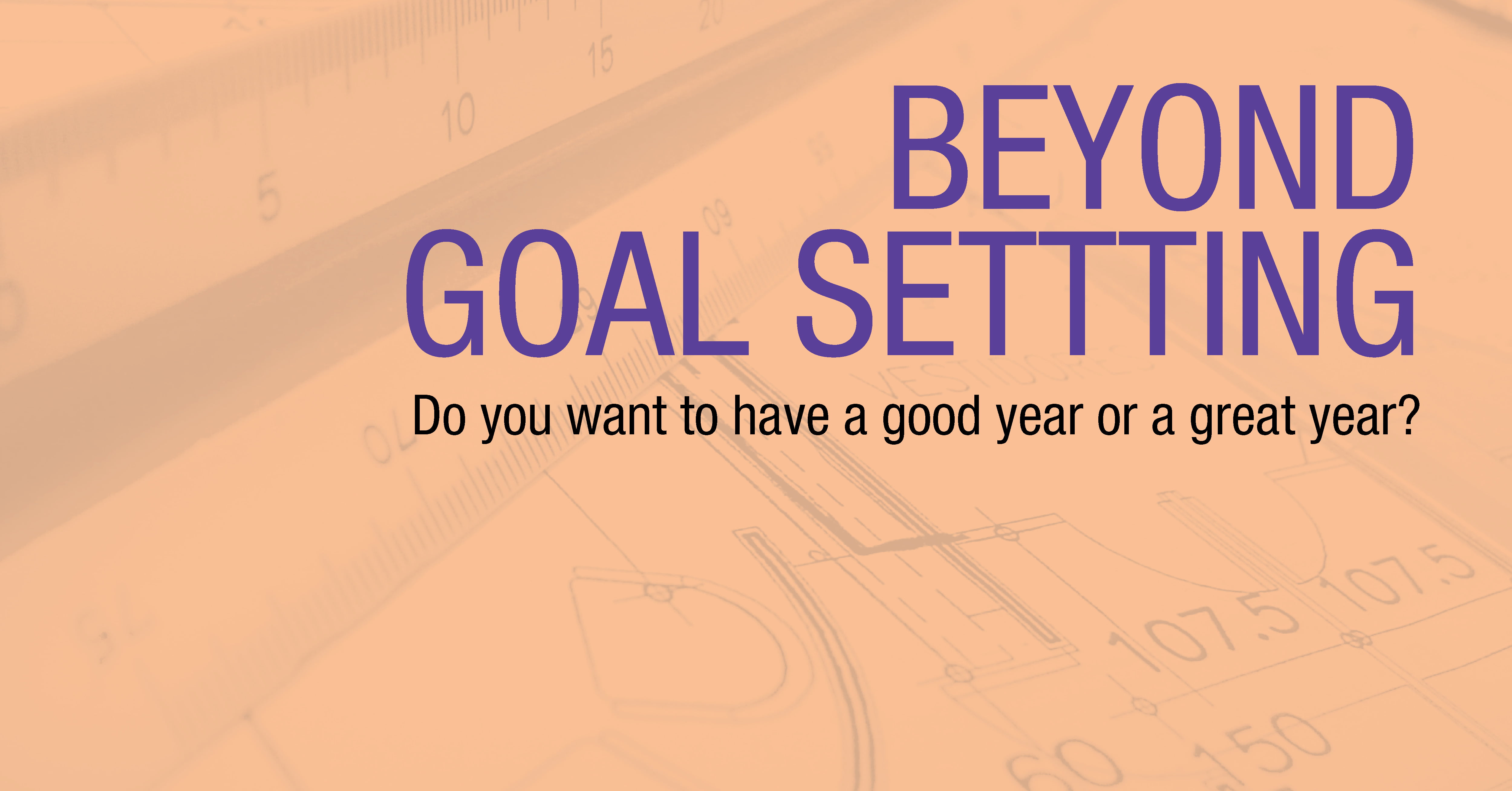 Beyond Goal Setting | Leadership Development Sydney