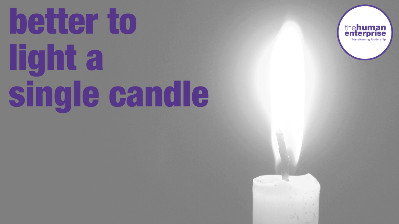 Light A Candle | Leadership Skills Sydney | the human enterprise
