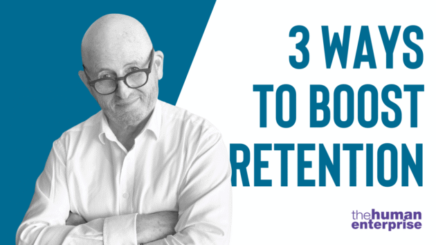 3 Ways to Boost Retention | Leadership Pipeline Development Sydney | the human enterprise