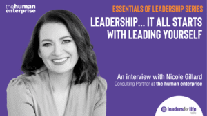 Leadership...It all starts with leading yourself | the human enterprise | Leadership Skills Training Australia