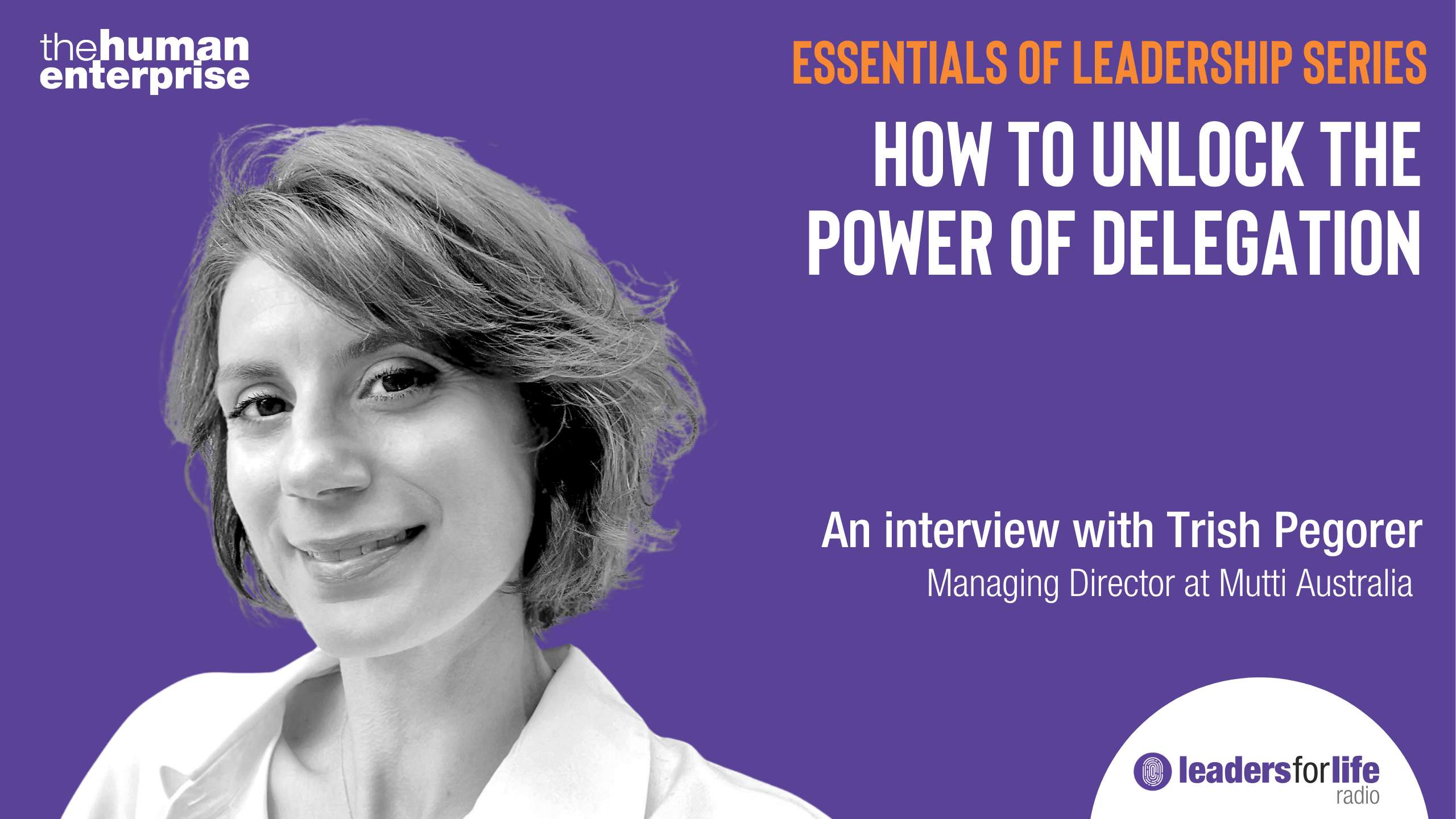 How to Unlock the Power of Delegation | Executive Leadership Coaching Australia | the human enterprise